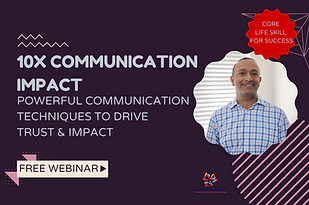 10X Communication Impact: Powerful techniques for trust and impact. Free webinar