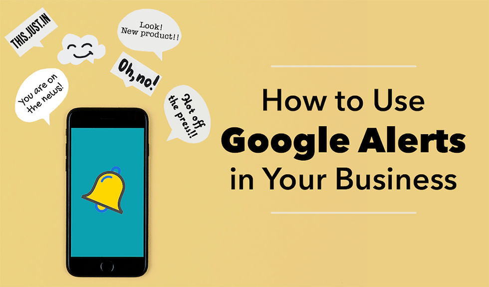 how to use Google Alerts in your business