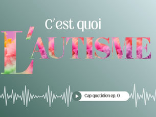 L'autisme, au-delà des clichés