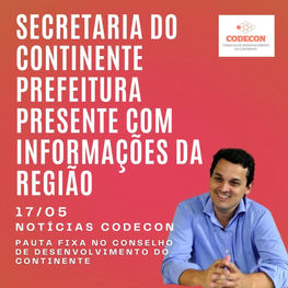 Secretaria do Continente - Prefeitura presente com informações da região.