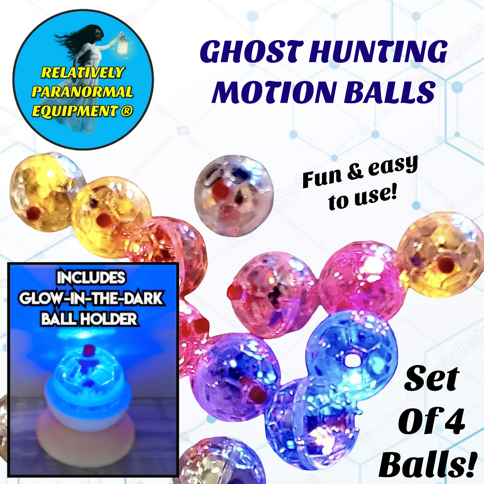 Ghost Hunting Motion Balls by Relatively Paranormal Equipment