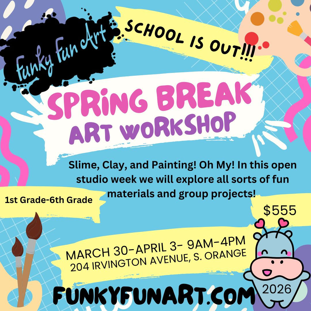 Spring Break Workshop March 30-April 3, 2026, 9am-4pm