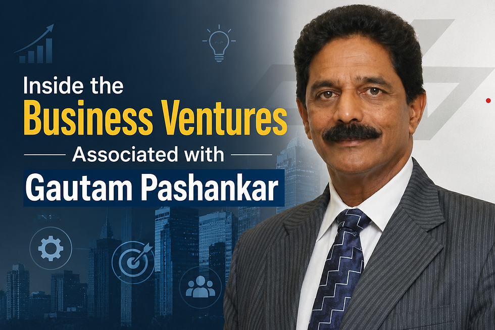 Inside the Business Ventures Associated with Gautam Pashankar