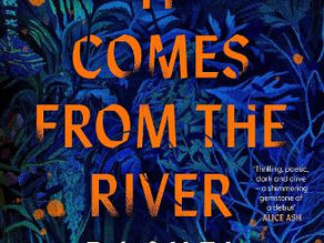 Review of It Comes From the River by Rachel Bower