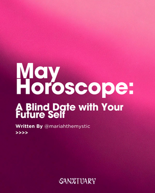 May Horoscope: A Blind Date with Your Future Self
