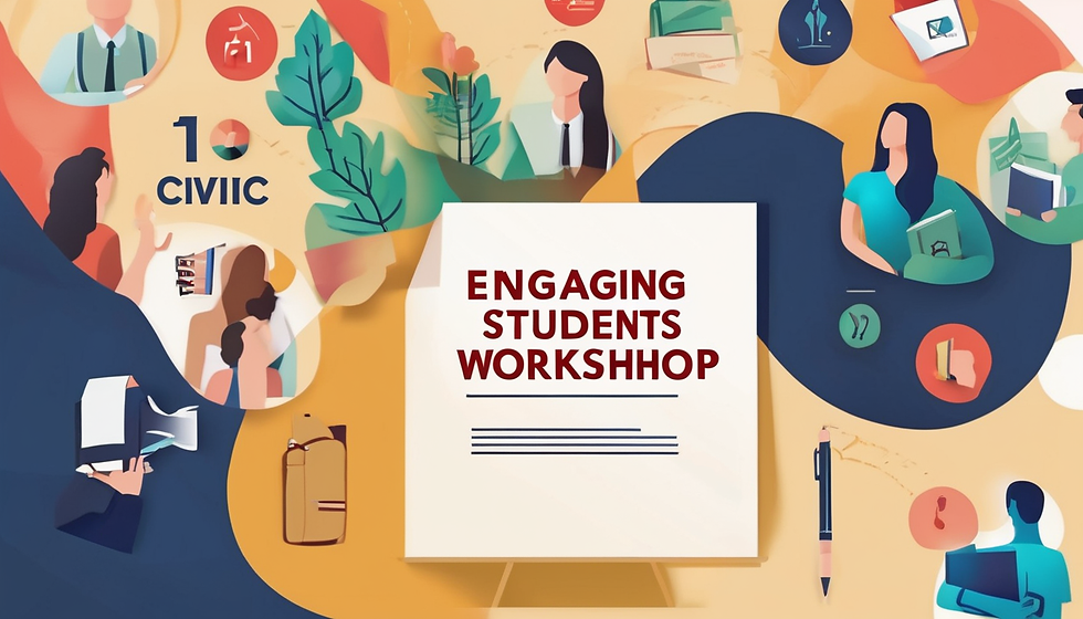 Engaging Students in Civic Activities Workshop