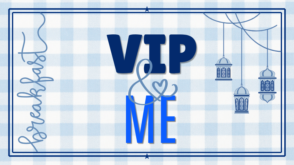 VIP & Me Breakfast #1