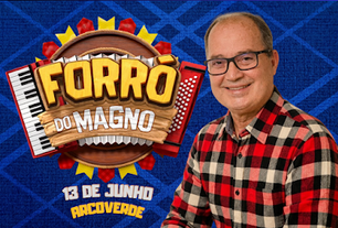 Arcoverde recebe 1ª edição do Forró do Magno em celebração aos 20 anos do blog de Magno Martins