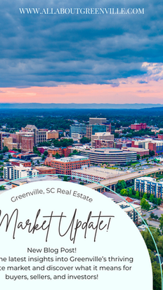 Greenville Real Estate Market Update: A Bright Horizon for Buyers and Investors