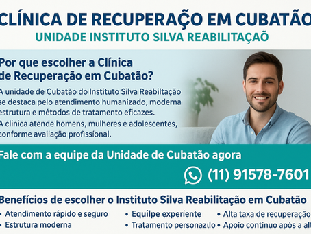 Clínica de Recuperação em Cubatão – Instituto Silva Reabilitação