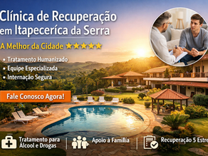 Clínica de Recuperação em Itapecerica da Serra ⭐⭐⭐⭐⭐ | Tratamento Completo e Humanizado