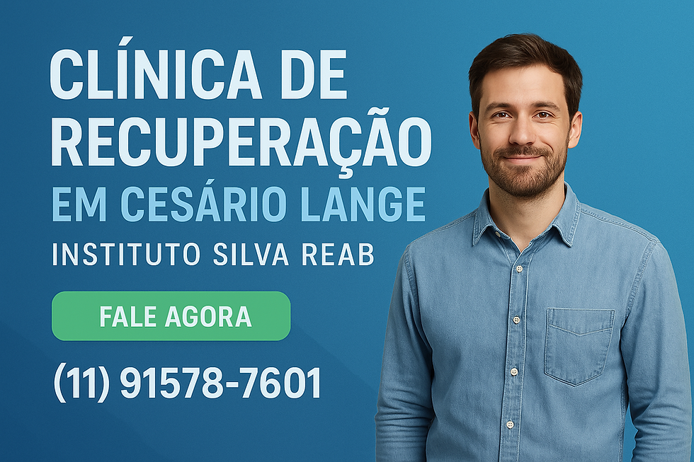 Clínica de Recuperação em Cesário Lange – Instituto Silva Reab