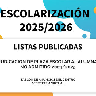 PUBLICACIÓN DE LA ADJUDICACIÓN DE PLAZA ESCOLAR AL ALUMNADO NO ADMITIDO 2025/2026