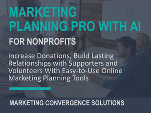 Why Every Nonprofit Needs a Better Marketing Plan and How This Online AI Powered Guide Delivers It