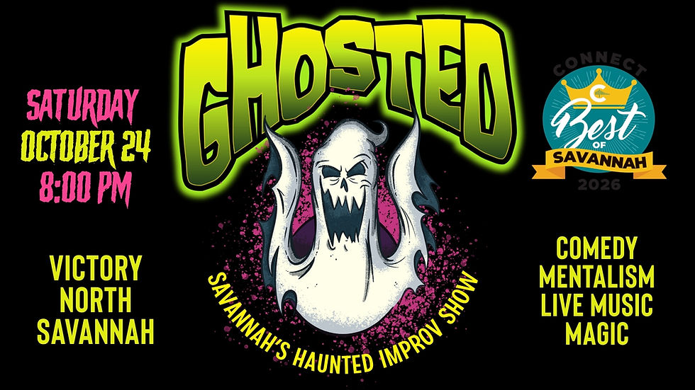 GHOSTED Savannah's Haunted Improv Show