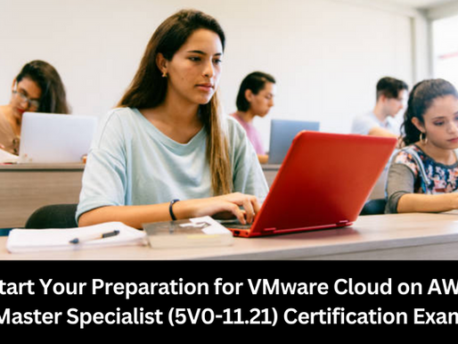 Simple Steps for Preparing VMware Cloud on AWS Master Specialist Exam