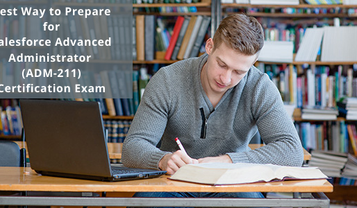 How to Prepare for ADM-211 Exam on Advanced Administrator?