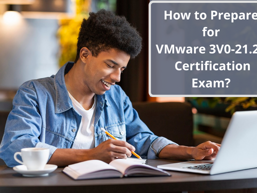 Simple Steps for Preparing VMware Advanced Design VMware vSphere 7.x Exam