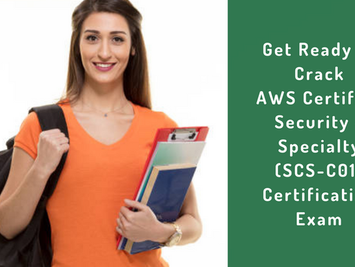 SCS-C01 Exam Guide to Boost Your Score in AWS Security Specialty Certification