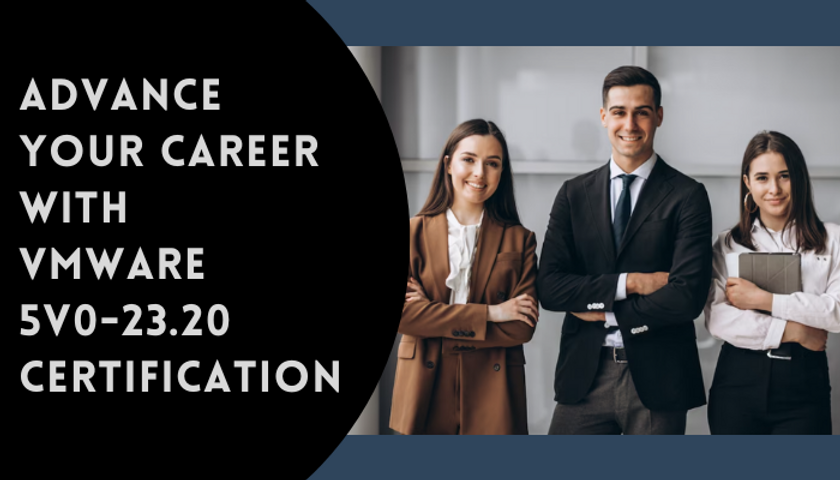 5V0 23 20 Exam Guide to Boost Your Score in VMware vSphere with Tanzu