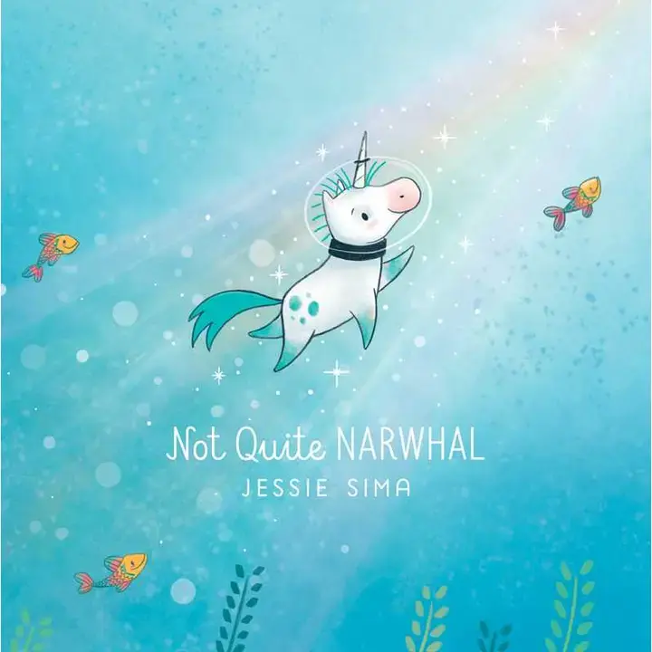 Not Quite Narwahl By Jessie Sima