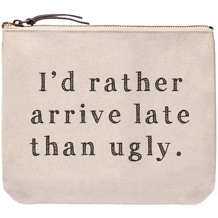 Arrive Late Pouch