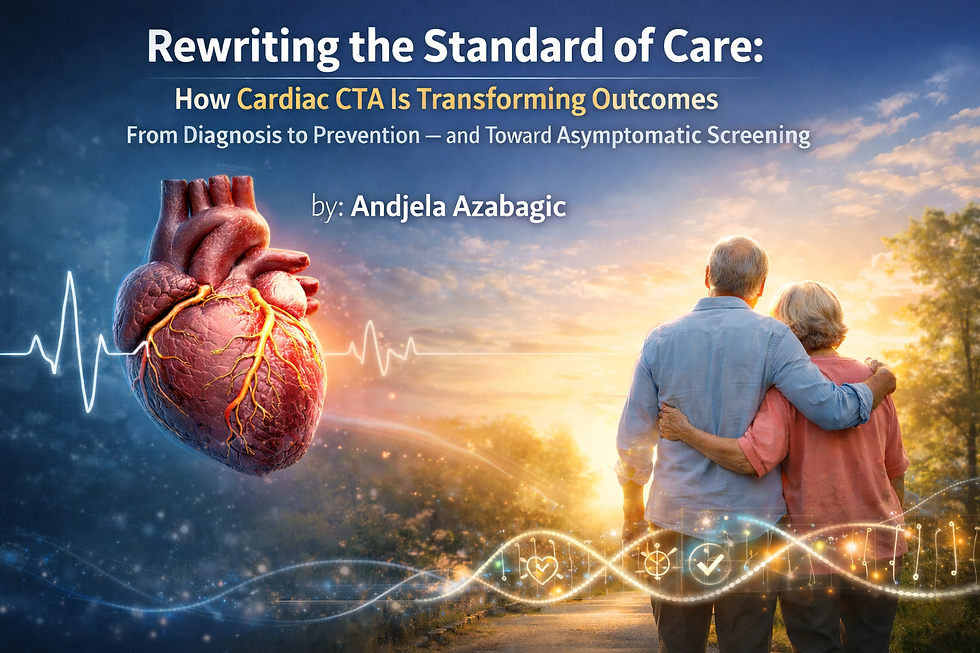 Rewriting the Standard of Care: How Cardiac CTA Is Transforming Outcomes From Diagnosis to Prevention — and Toward Asymptomatic Screening