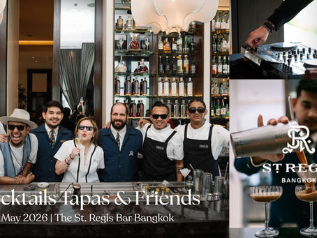 Cocktails Tapas & Friends ปาร์ตี้บ่ายวันอาทิตย์ ณ St. Regis Bar Bangkok