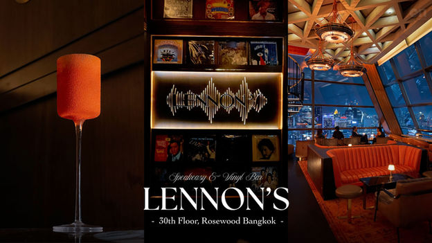 Lennon's Speakeasy Bar #7 Asia's 50 Best Bars 2026 ชั้น 30 ณ Rosewood Bangkok ย่านเพลินจิต พร้อมจิบ Signature Cocktails