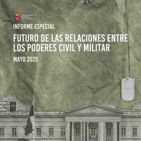 Futuro de las relaciones entre los poderes civil y militar
