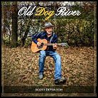 Scott DeVouton - Old Dog River