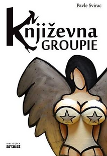 Pavle Svirac : Književna groupie.png
