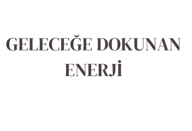 geleceğe dokunan enerji png_edited_edite