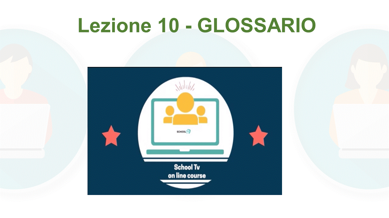 GLOSSARIO Lezione 10