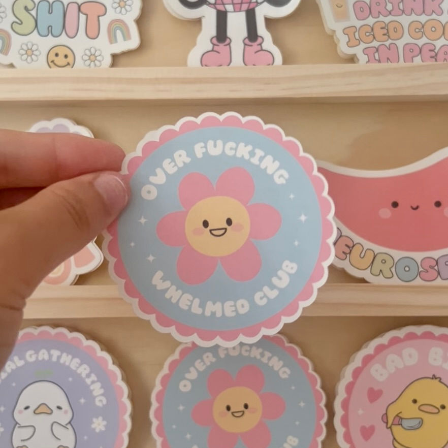 'Over Fucking Whelmed Club' Sticker