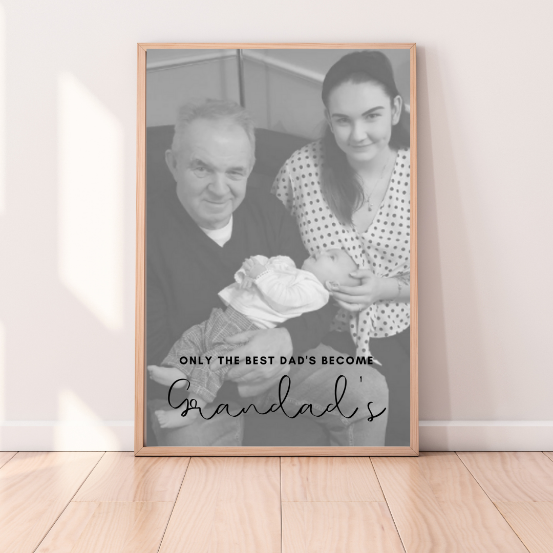 Only The Best Dad's Become Grandad's