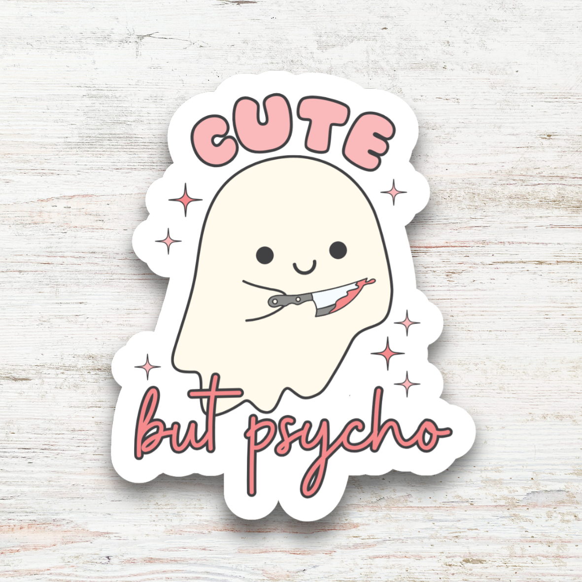 Cute but Psycho Sticker