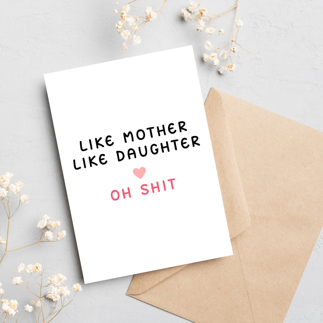 Like Mother Like Daughter Card