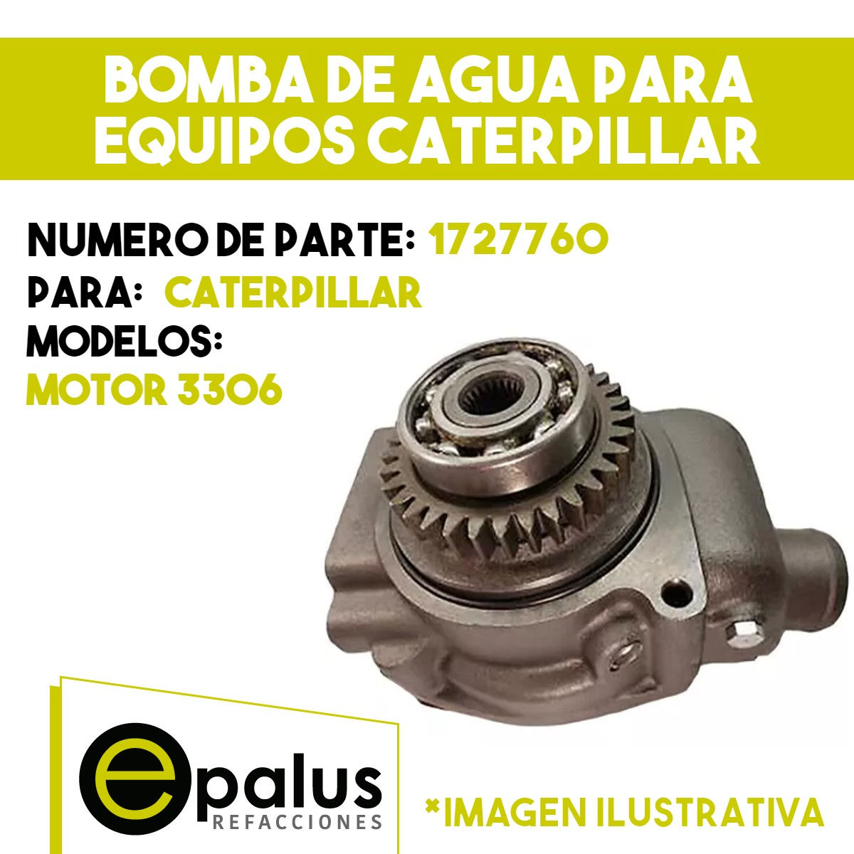 BOMBA DE AGUA PARA EQUIPOS CATERPILLAR - PARTE: 1727760