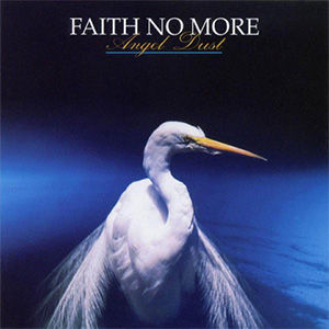 Angel Dust , Faith no More
