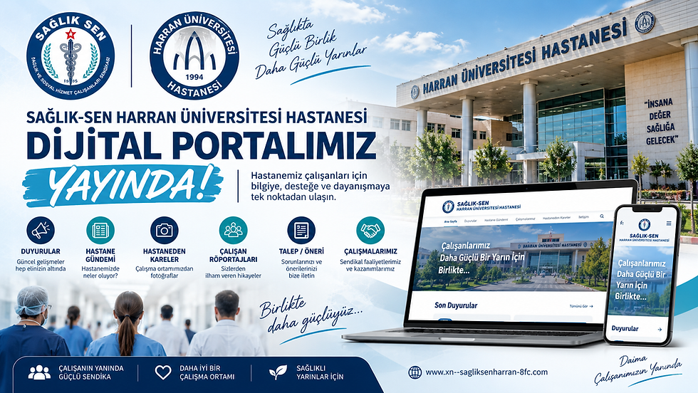 Sağlık-Sen Harran Üniversitesi Hastanesi İşyeri Temsilciliği dijital portalı tanıtım görseli