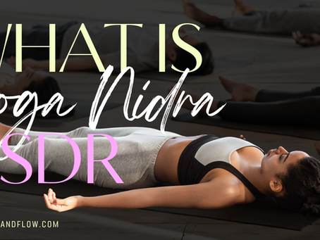 What Is Yoga Nidra and What to Expect on Your First Practice.