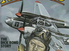 Ace of Aces: Remembering the Daring Legacy of Major Richard “Dick” Bong, by  Mike O’Connor