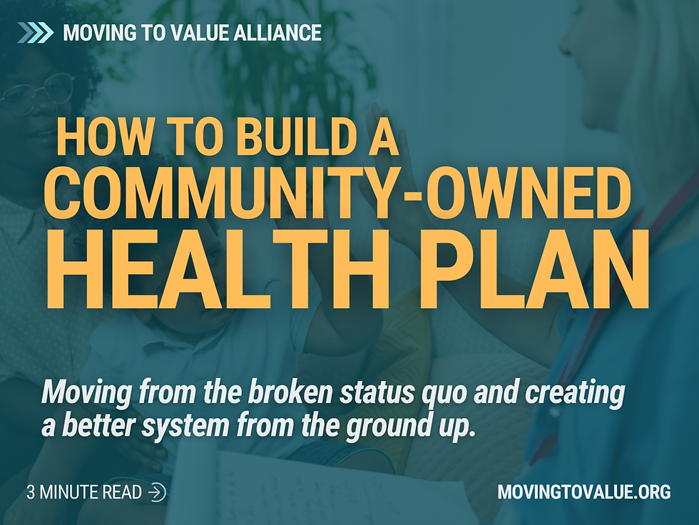 How to Build a Community Owned Health Plan