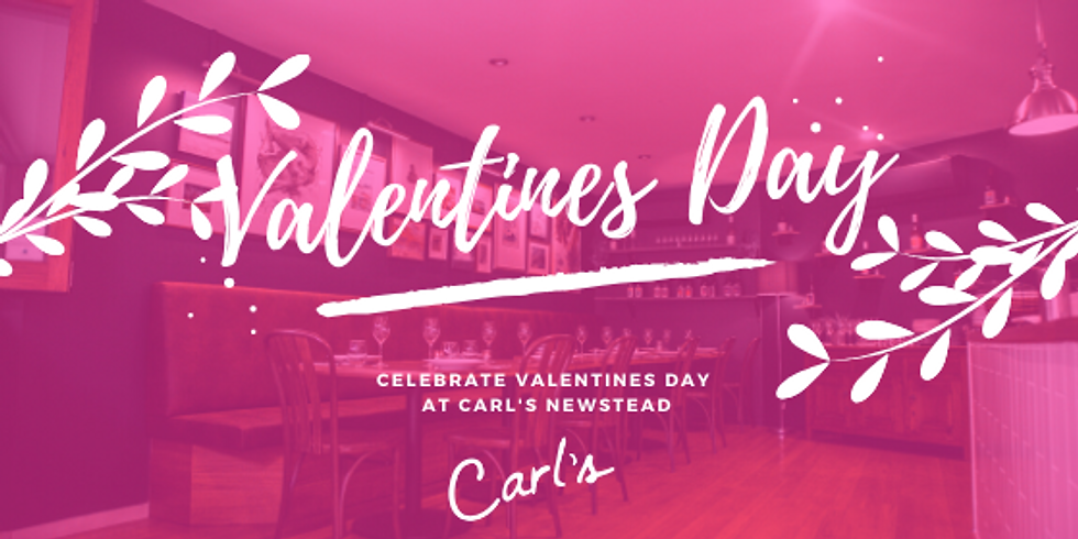 Valentines Day at Carl's Newstead