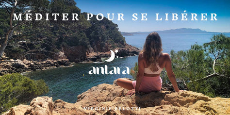 Méditez pour se libérer