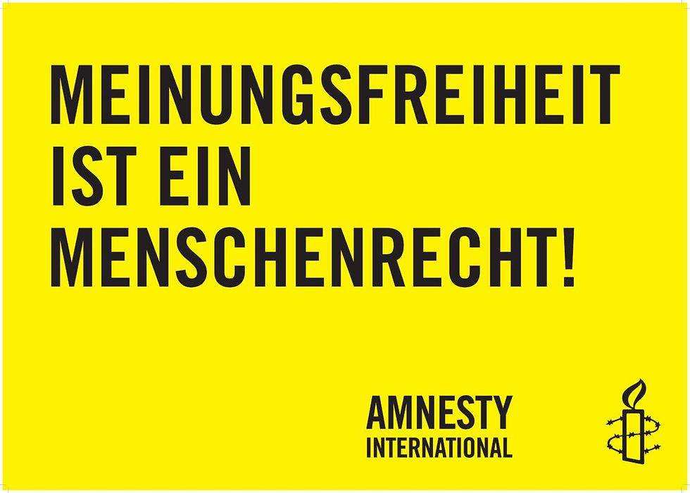 gelbes Plakat von Amnesty international mit der Aufschrift:" Meinungsfreiheit ist ein Menschenrecht"