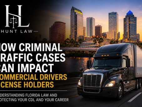 How criminal traffic cases can impact commercial drivers license holders in Tampa, FL