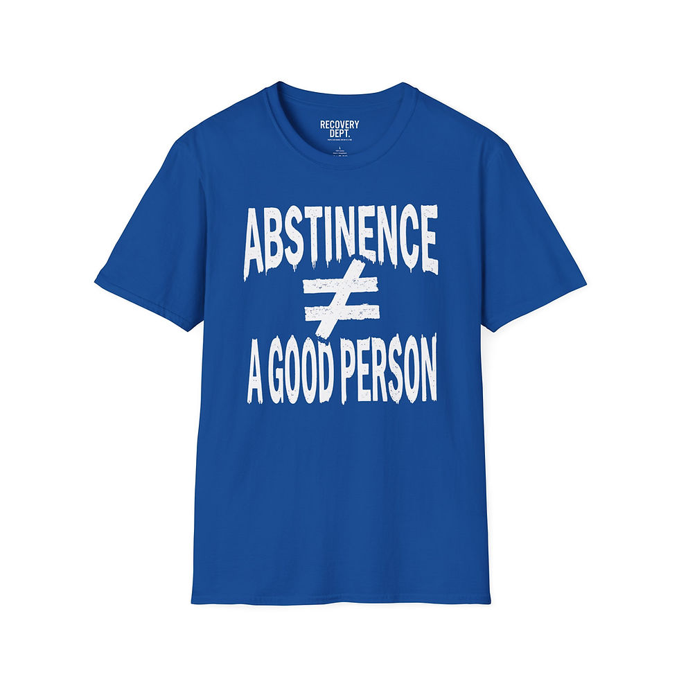 Thumbnail: Abstinence ≠ A Good Person Tee