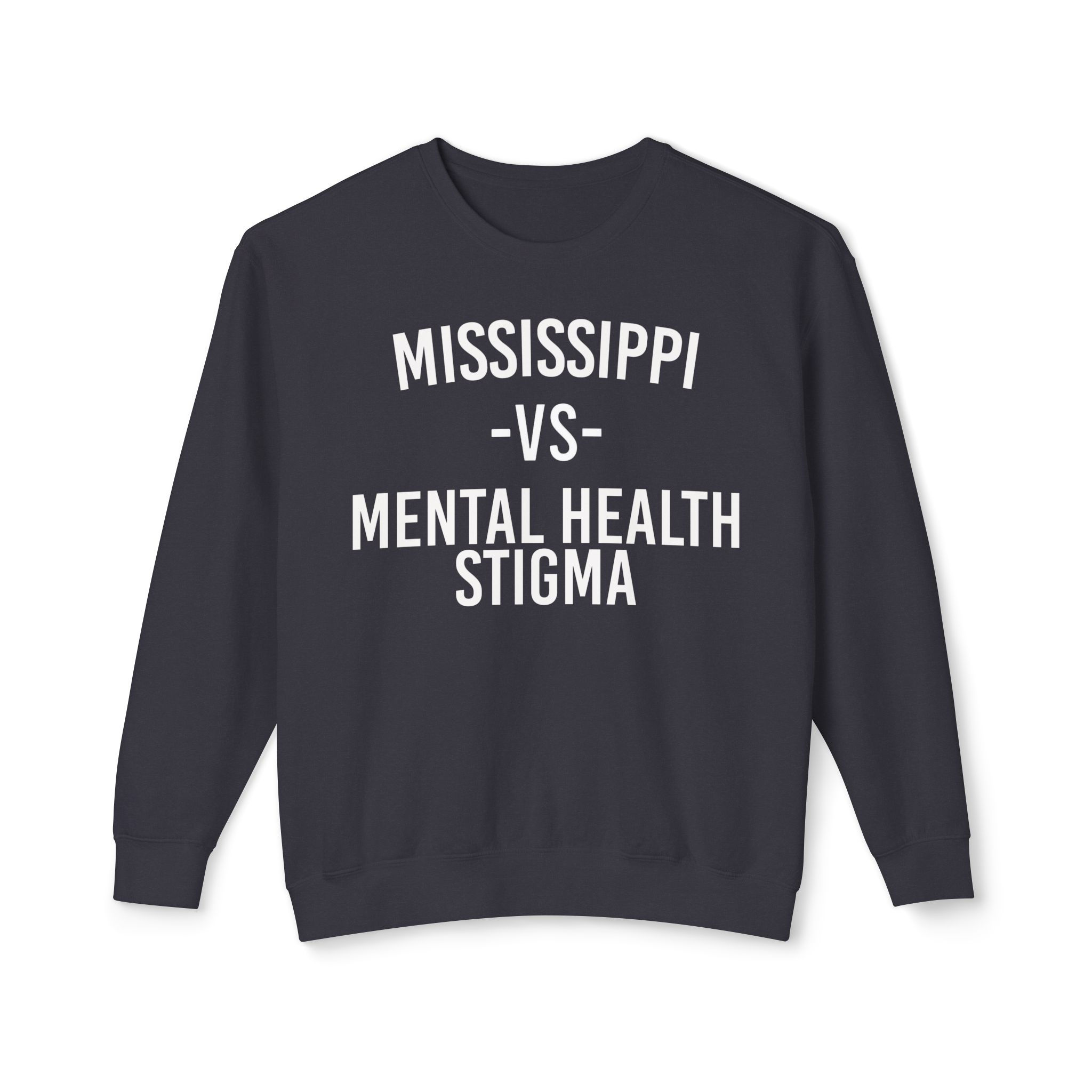 Mississippi VS Mental Health Stigma Crewneck Sweatshirt